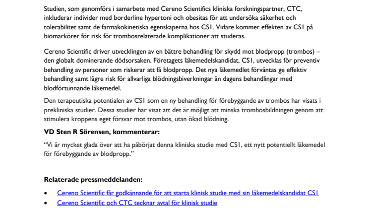 Cereno Scientific meddelar att de första deltagarna doserats i klinisk studie med läkemedelskandidaten CS1