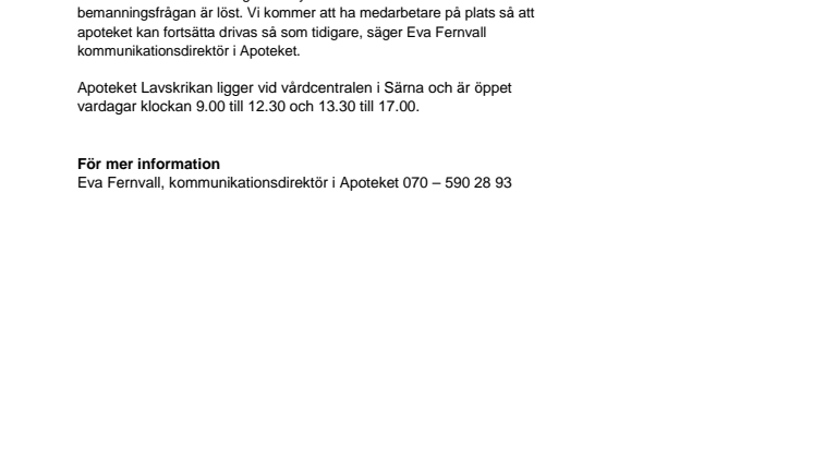 Apoteket i Särna är fortsatt öppet
