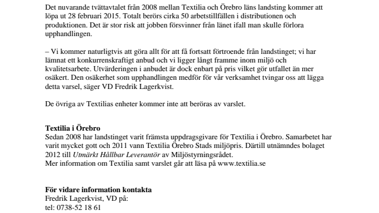 Pressmeddelande: 50 arbetstillfällen risker att gå förlorade när Textilia tvingas varsla alla anställda vid Örebro-enheten 