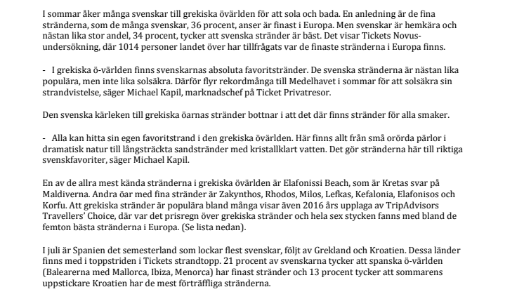 Grekiska övärlden - och Sverige – har de finaste stränderna i Europa