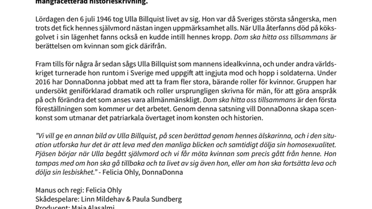 Urpremiär av föreställning om Ulla Billquists älskarinna!