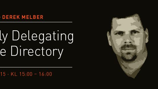  Securely Delegating In Active Directory