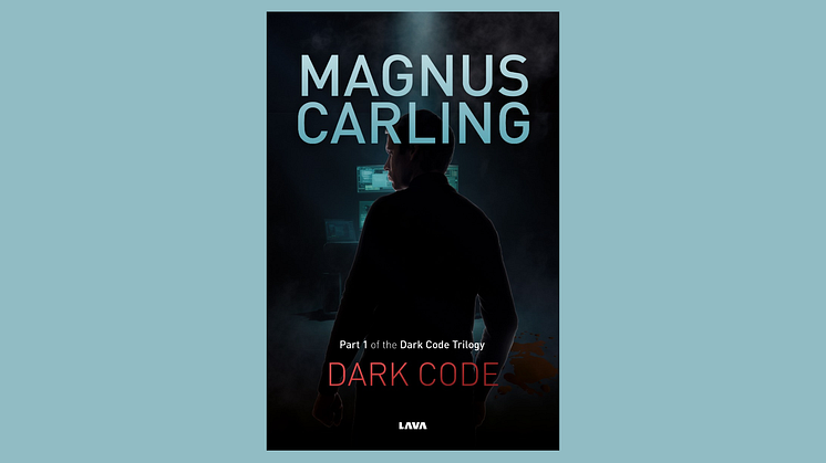 När teknologin vänder sig mot mänskligheten: "Dark Code" av Magnus Carling