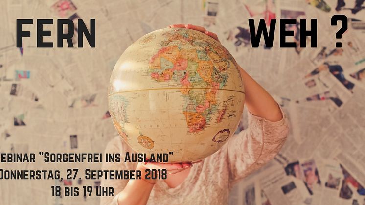 Webinar "Sorgenfrei ins Ausland"