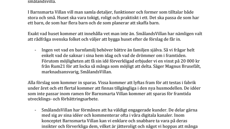 SmålandsVillan ber barnfamiljer om hjälp för att bygga ett helt nytt hus