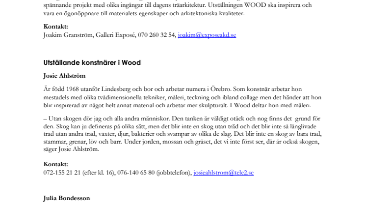 Om Woodland och utställande konstnärer i Wood