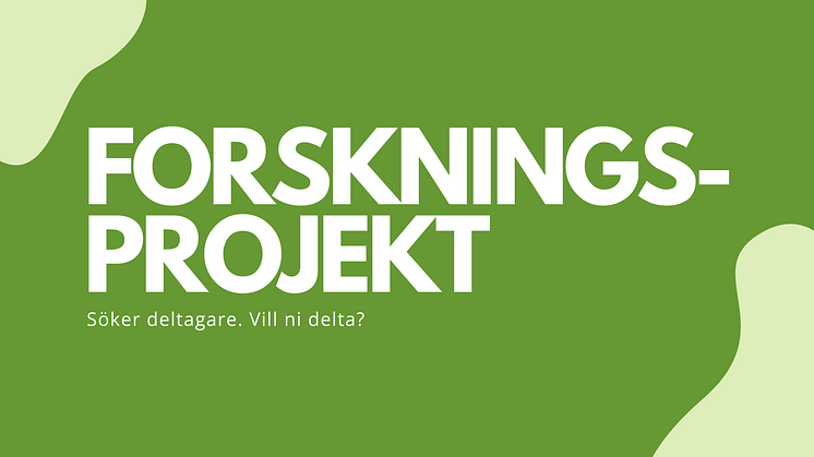 Deltagare sökes till forskningsprojekt