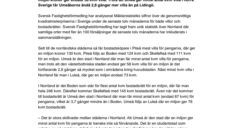 Pressmeddelande: 130 kvm villa i Piteå till samma pris som 58 kvm villa i Umeå