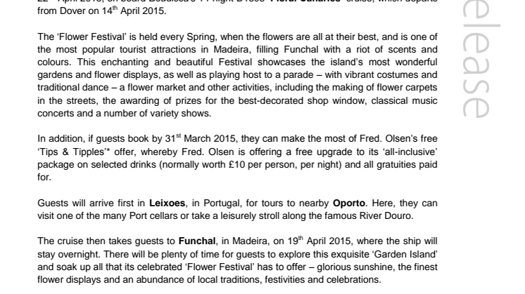 Take in the scents and colours of the annual ‘Funchal Flower Festival’ with Fred. Olsen Cruise Lines