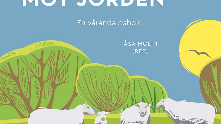 Du vänder ditt ansikte mot jorden