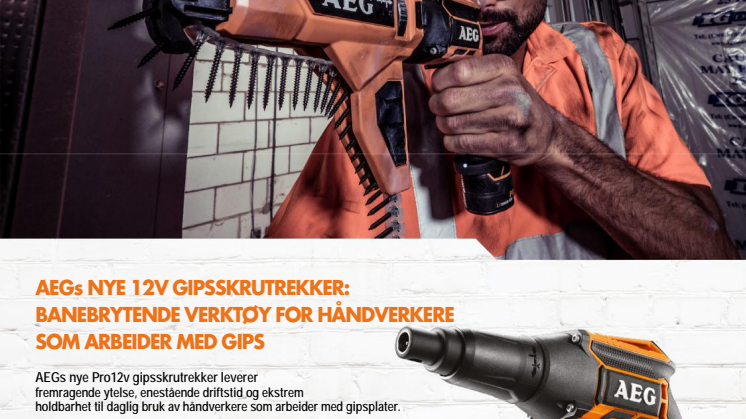 AEGs NYE 12V GIPSSKRUTREKKER:  BANEBRYTENDE VERKTØY FOR HÅNDVERKERE SOM ARBEIDER MED GIPS