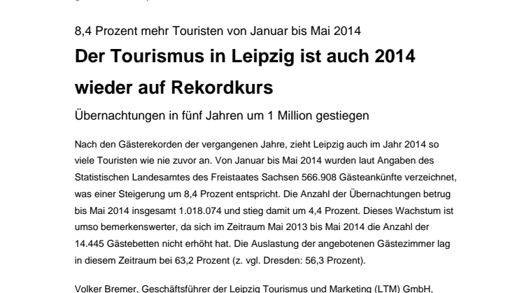 Der Tourismus in Leipzig ist auch 2014 wieder auf Rekordkurs