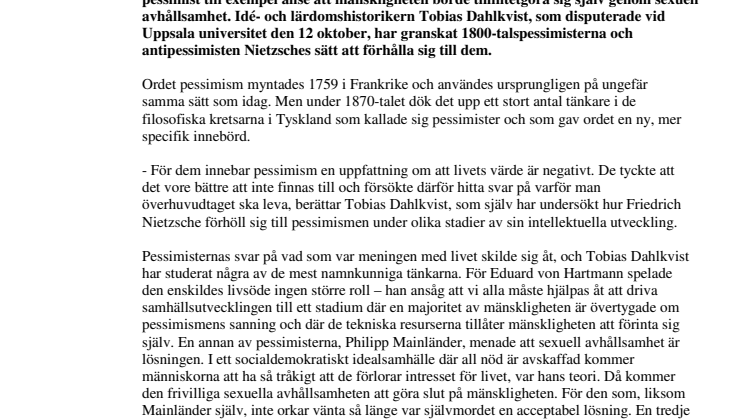 Nietzsche brottades med pessimismens frågor