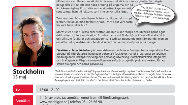 Supermamma, superpappa, superpedagog, supermedarbetare! - Hjälp! med Jana Söderberg