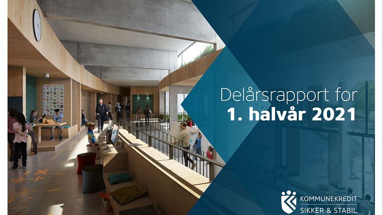 KommuneKredit offentliggør Delårsrapport for 1. halvår 2021