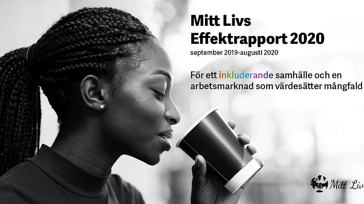 Mitt Livs Effektrapport 2020: 36% av våra adepter fick jobb eller praktik - arbetslösheten för utrikes födda akademiker ökade med nästan en tredjedel
