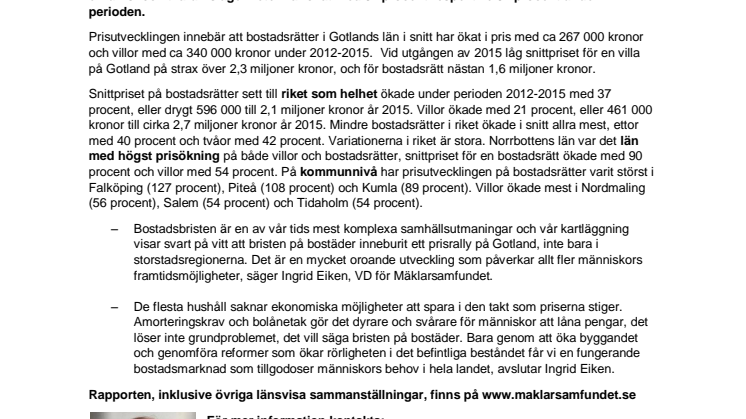 Bostadsbristen har skapat historiskt hög prisutveckling i Gotlands län åren 2012-2015