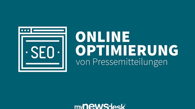 Onlineoptimierung von Pressemitteilungen – So erhöhen Sie Ihre Reichweite