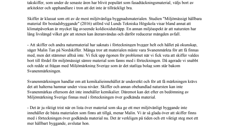 Natursten och takskiffer - för bra för Svanen