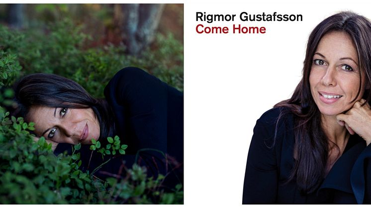Rigmor Gustafsson släpper nytt album "Come Home" - UTE IDAG!