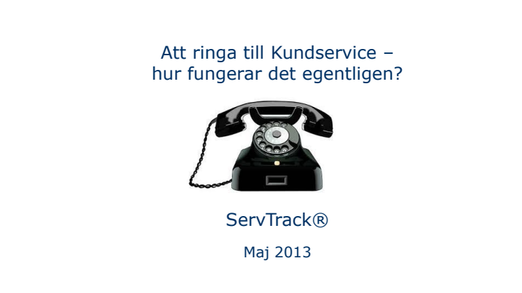 Att ringa kundservice - ok, men inte bra!