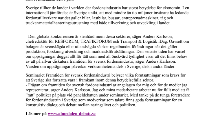 Fordonsindustrins toppchefer diskuterar framtidsfrågor i Almedalen 1juli