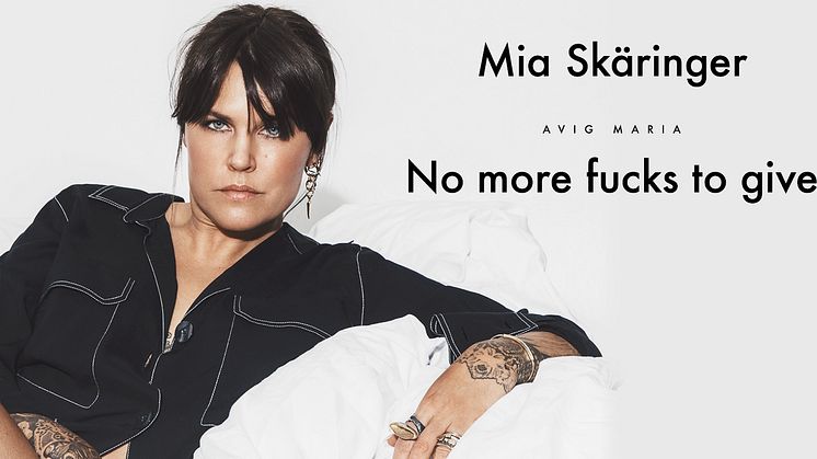 Mia Skäringer till Malmö Arena med Avig Maria - No more fucks to give!