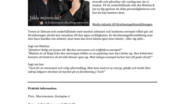 Pressinbjudan till föreläsningsföreställningen "Jäkla Människa" med Janne Bylund & Mattias Lundberg