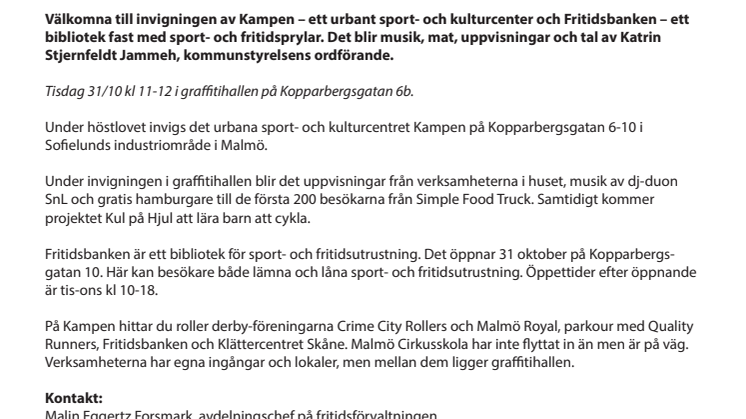 Nu inviger vi Fritidsbanken och det urbana sport- och kulturcentret Kampen
