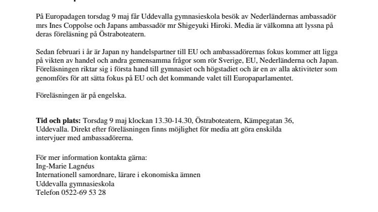 Möt Japans och Nederländernas ambassadörer 