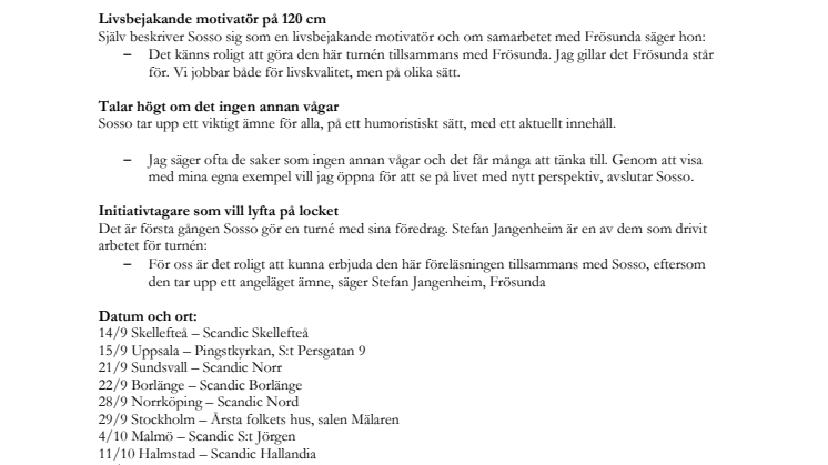 Sosso  uppmanar  - våga leva och vara het - under Frösunda on Tour