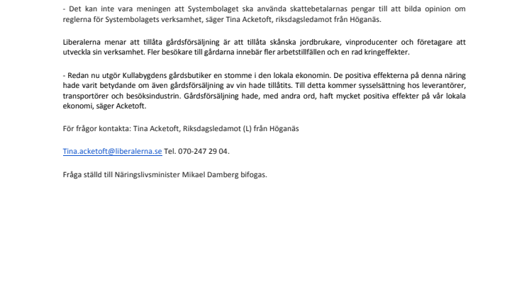 L: Systembolaget ska inte använda skattebetalarnas pengar till att bilda opinion 