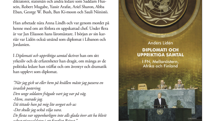Diplomati och uppriktiga samtal i FN, Mellanöstern, Afrika och Finland. Ny bok! 