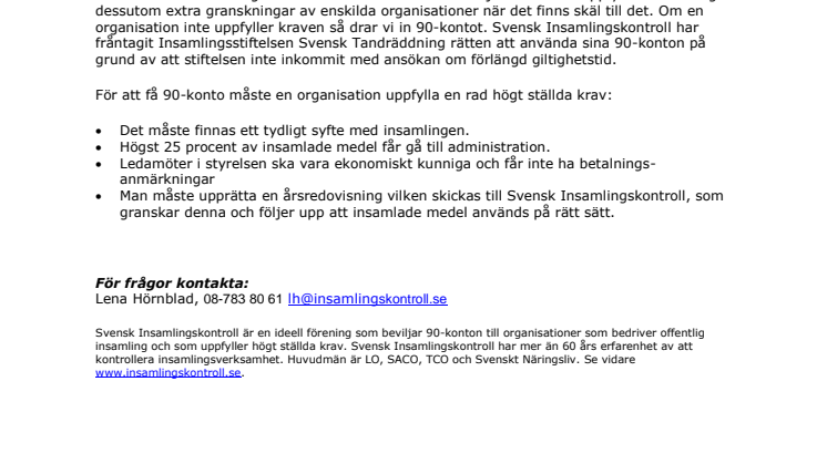 Insamlingsstiftelsen Svensk Tandräddning förlorar sitt 90-konto