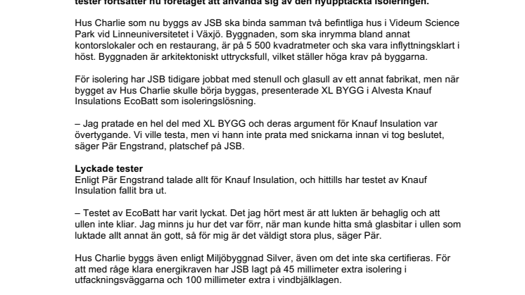 JSB använder Knauf Insulation för ny byggnad i Växjö