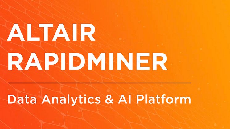 Altair® RapidMiner® plattformen för dataanalys och AI blir mer integrerad, kraftfullare och enklare att använda med uppgraderingar som ytterligare stärker dess position som ett heltäckande, end-to-end och unikt erbjudande.