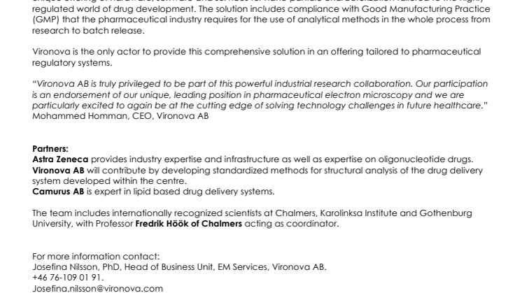 Vironova AB and AstraZeneca are partners in FoRmulaEx, a new Industrial Research Centre receiving 75Million SEK from SSF to work on key development bottlenecks for powerful new medicines