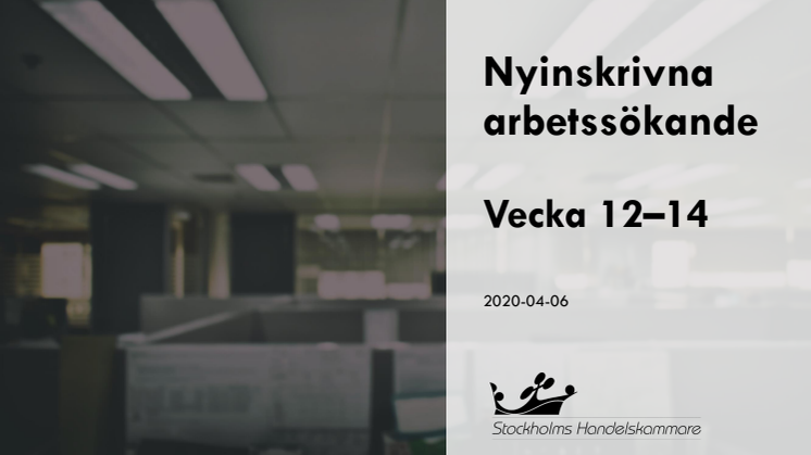 Nya arbetssökande vecka 12-14