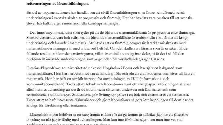 "Lärarutbildningen behöver ta ett steg framåt, inte gå femtio år tillbaka!" 