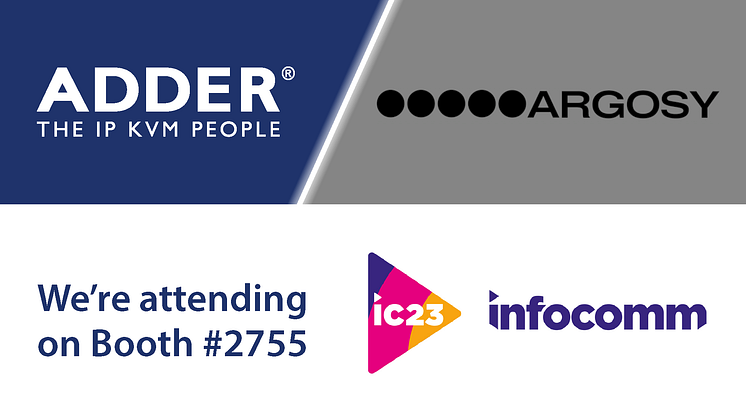 Adder and Argosy Collaborate to Deliver the Ultimate ProAV Control Room Solution at InfoComm 2023