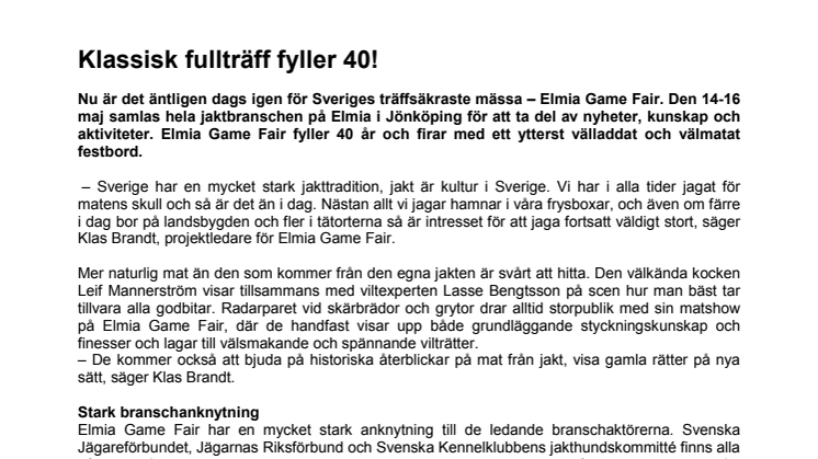Klassisk fullträff fyller 40!