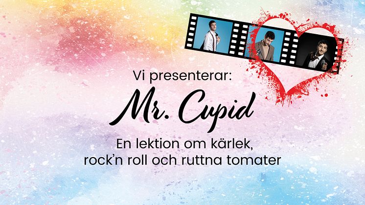 Mr. Cupid - En lektion om kärlek, rock’n roll och ruttna tomater