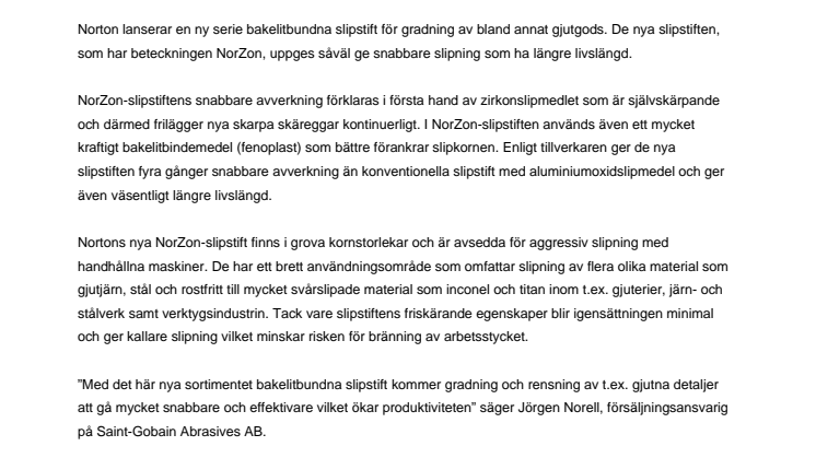 Nya bakelitbundna slipstift ger effektivare gradning