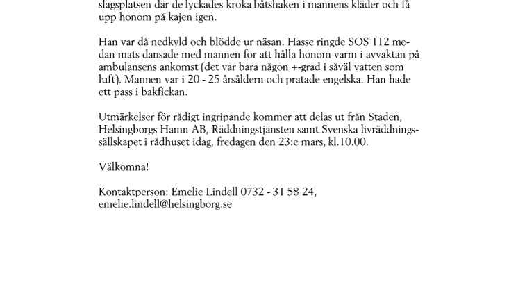 Räddade man från drunkning, får utmärkelse för rådigt ingripande