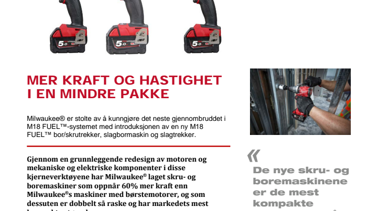 MER KRAFT OG HASTIGHET I EN MINDRE PAKKE