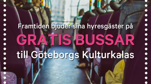 Gratis bussar till Kulturkalaset för Framtidens hyresgäster