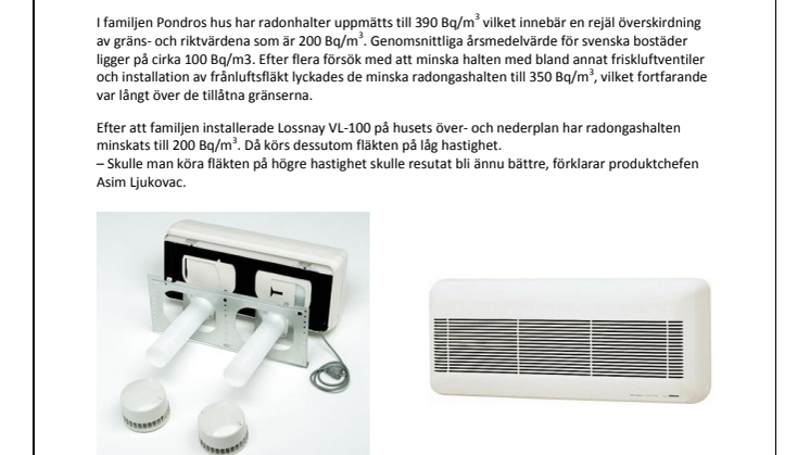 Mitsubishi Electrics VL-100 sänkte effektivt radonhalten i barnfamiljens hus