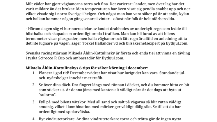 Körtips från racingstjärna i lurigt julväder