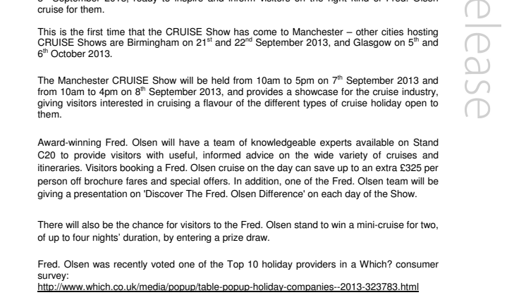 Learn all about the ‘Fred. Olsen Cruise Lines’ difference’   at the Manchester Telegraph CRUISE Show 2013