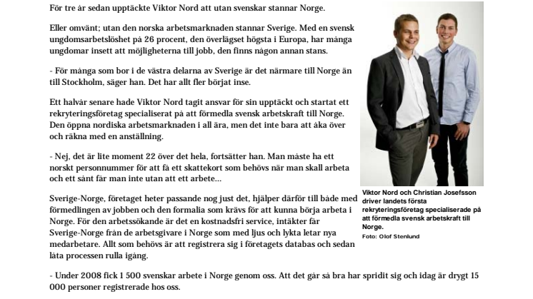 Utan svensk rekrytering stannar Norge